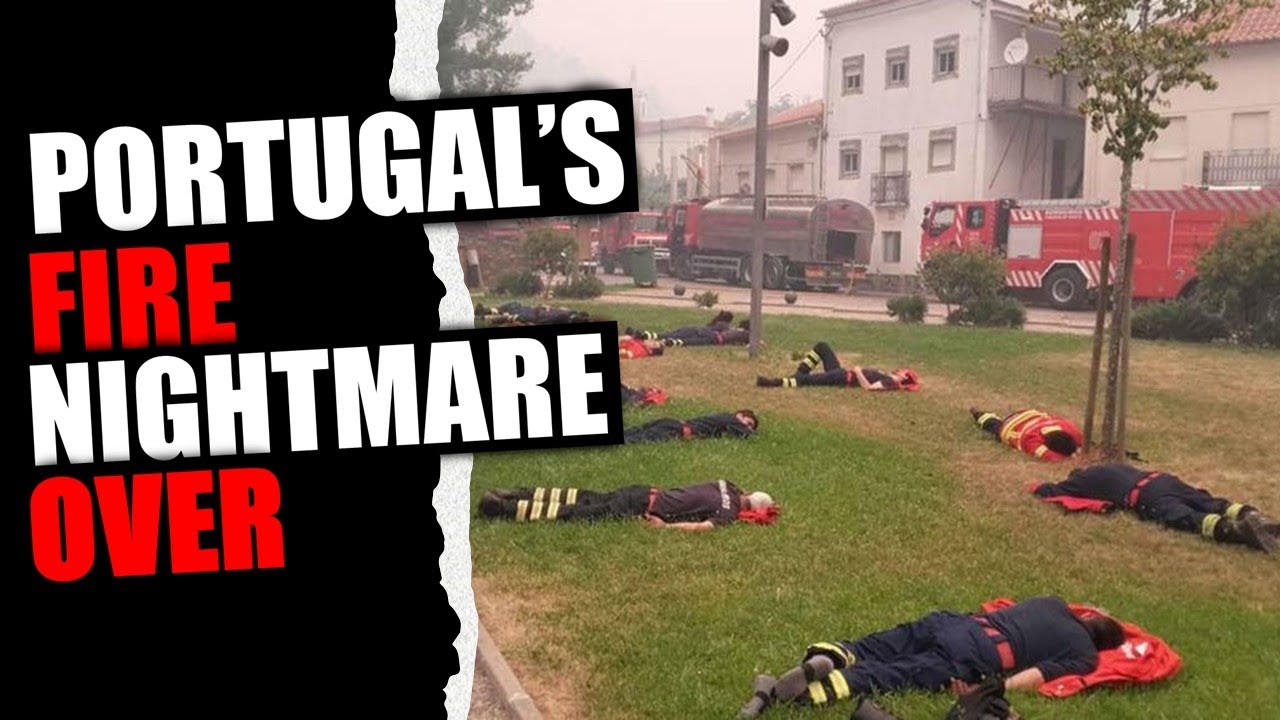 Portugal Fires Finally Over!