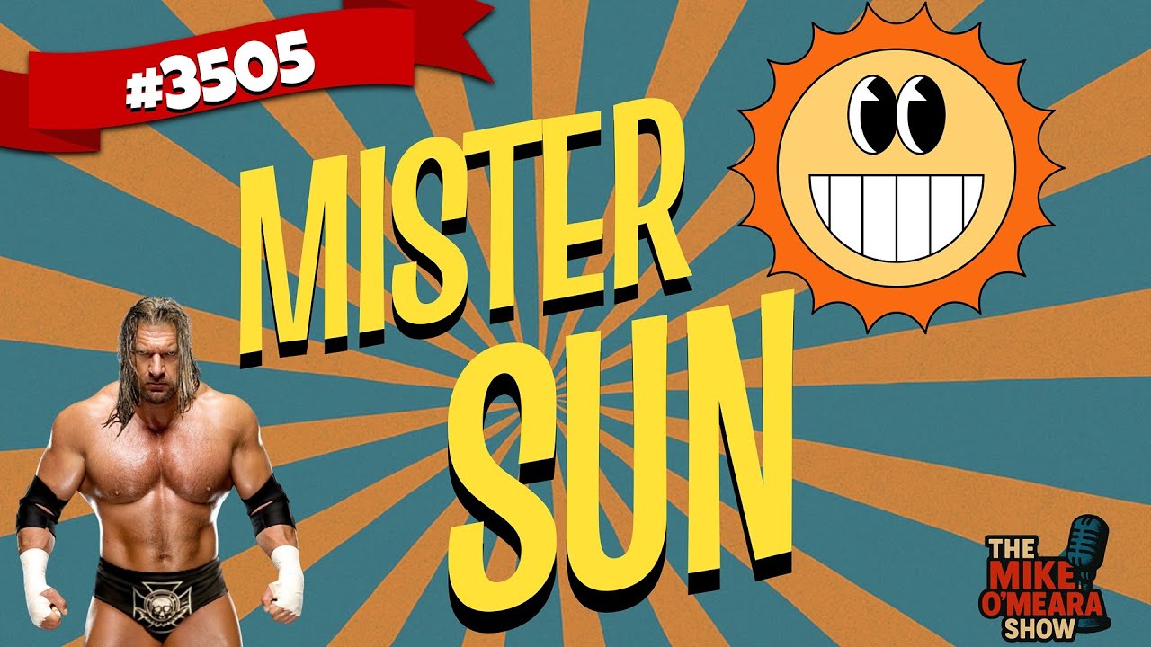 Ep 3505: Mister Sun