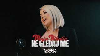 Maja Nikolić - Ne Gledaj Me - Official Video 2022