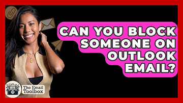Can You Block Someone On Outlook Email? - TheEmailToolbox.com