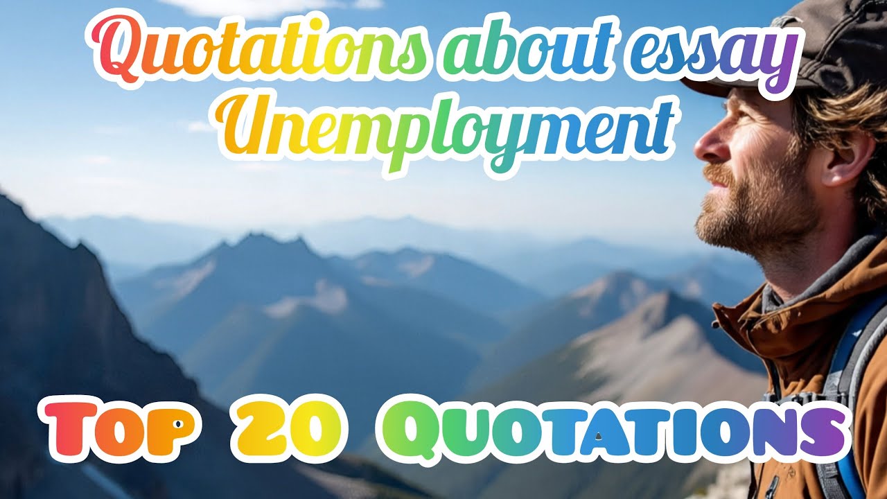 Quotations about essay "Unemployment"👉Top 20 qoutations👈