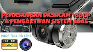 DIY Pemasangan Dash Cam 1080P & Pengaktifan Sistem ADAS