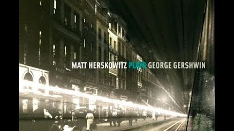 Matt Herskowitz -  Rhapsody in Blue