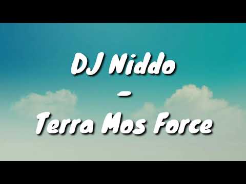 DJ Niddo - Terra Mos Force