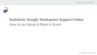 Suitebriar Support: How to use labels & filters in Gmail