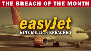 easyJet Breached: 9 Million Travelers Exposed — May 2020 Data Breach of the Month | @SolutionsReview