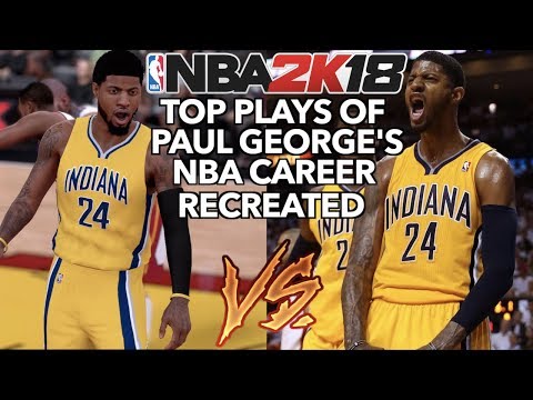 GREATEST PLAYS OF PAUL GEORGE&rsquo;S NBA CAREER RECREATED IN NBA 2K