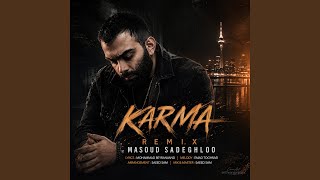 Karma (Remix) - Masoud Sadeghloo