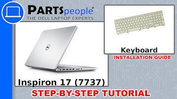 Dell Inspiron 17 (7737) Keyboard How-To Video Tutorial