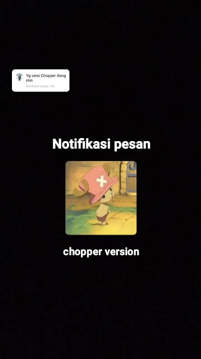 notifikasi pesan / wa for you #nadadering #chopper