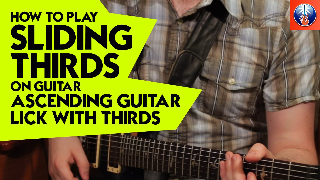 How to Play Sliding Thirds On Guitar Ascending Guitar Lick with