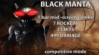 IJ2: Black Manta 499 mid-screen 1 bar combo. 7 rockets. 23 hits. Super swaggy. (Competitive mode)