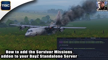 How to add the Survivor Missions addon to your DayZ Standalone Server