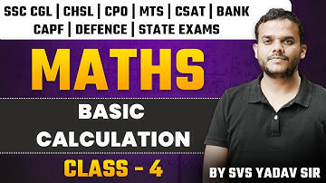 MATHS SPECIAL (FOUNDATION BATCH ) Basic Calculation |  CLASS - 04 | MATHS BY SVS YADAV SIR
