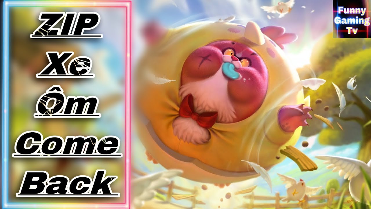 LIÊN QUÂN | Zip Xe Ôm comeback tại kênh FUNNY GAMING TV - youtube