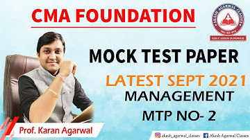 CMA Foundation| Management Latest Mock Paper Solving| FEM-2 | SEP - 2021| AKASH AGARWAL CLASSES