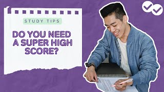 Do you need a super high score for your dream school?