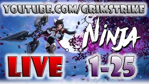 Tera: NINJA Leveling [Lvl 1 - 25] [Livestream] [Grimstrike]