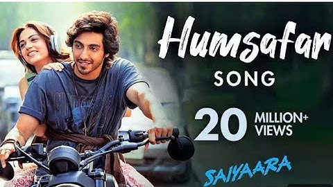 Humsafar Song | Saiyaara | Ahaan Panday |Aneet Paddal Sachet Tandon, Parampara Tandon,Irshad Kamil💕