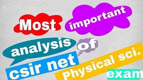 Csir NET physical science previous year questions analysis for most important topic.