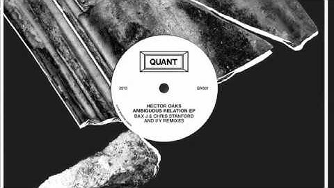Hector Oaks - Ambiguous Relation (Chris Stanford & Dax J remix) - QR001