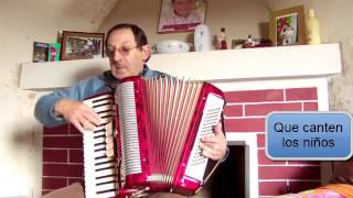 Video thumbnail of "Que canten los niños  - en acordeón a piano"