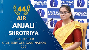 ANJALI SHROTRIYA AIR 44 UPSC CSE 2021 | IAS Topper Mock Interview | Rau