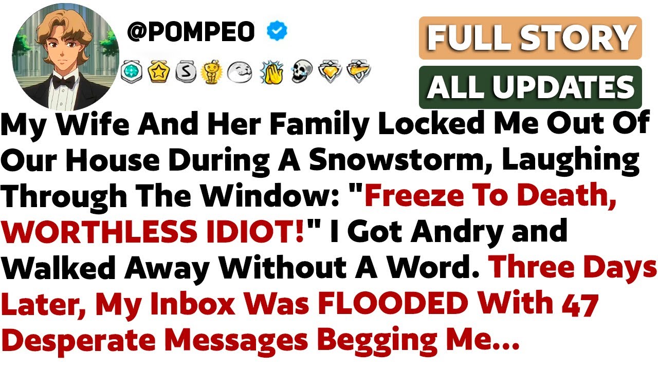 My Wife And Her Family Locked Me Out Of Our House During A Snowstorm, Laughing Through The Window...