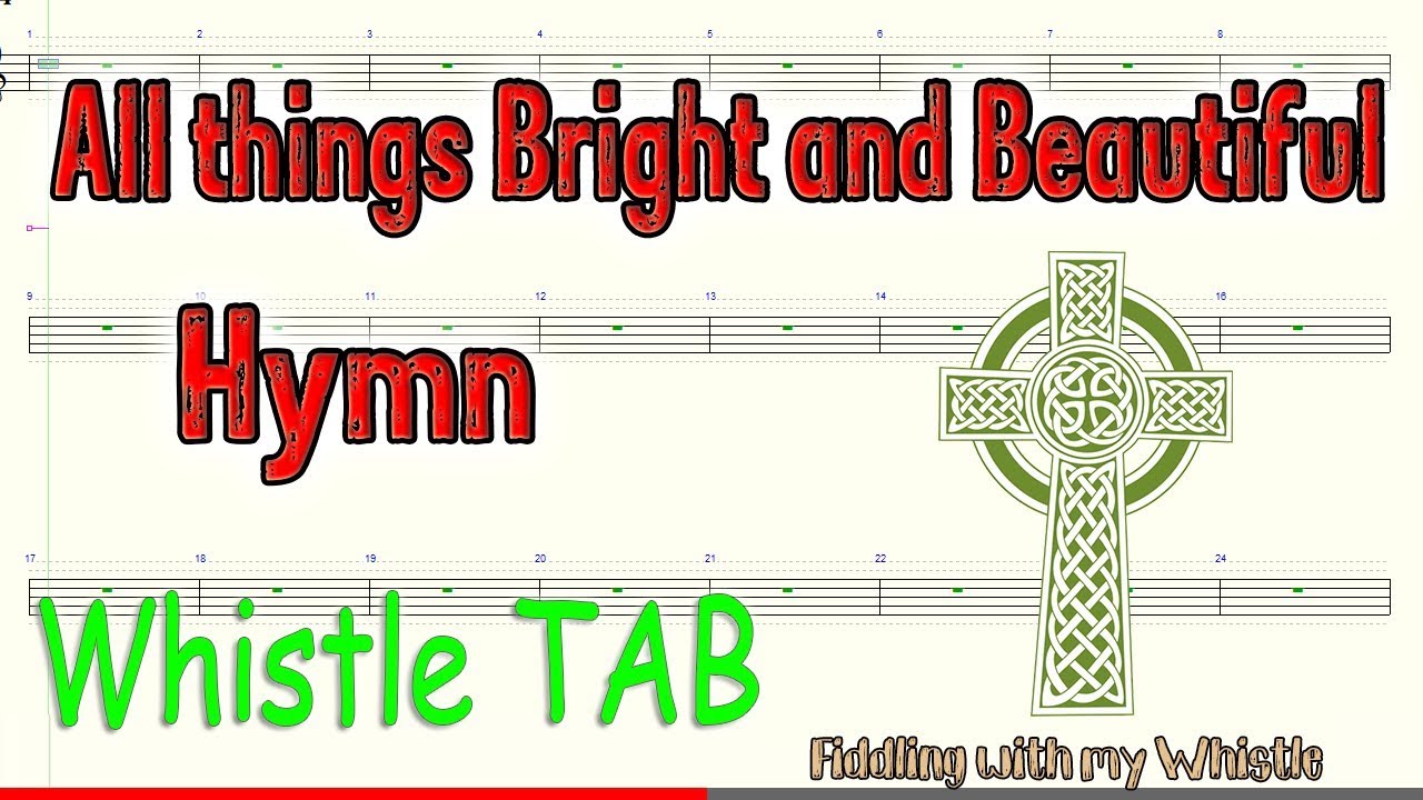 All things Bright and Beautiful Hymn Tin Whistle Play Along Tab