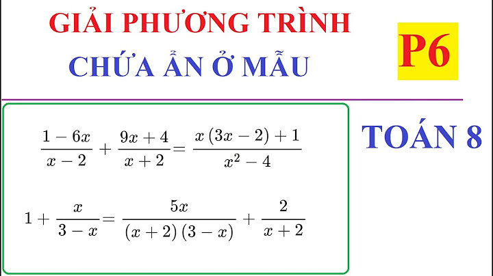 Phương trình chứa ẩn ở mẫu bài tập năm 2024