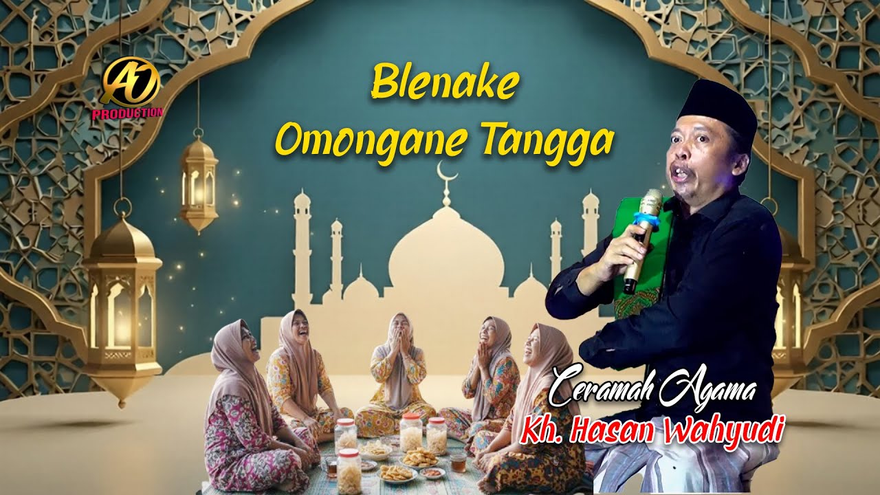 KH. HASAN WAHYUDIN TERBARU TAMPIL DI INDRAMAYU - TEMA BLENAKE OMONGANE TANGGA