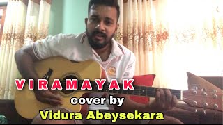 Video thumbnail of "Viramayak Cover song by Vidura Abeysekara | Pemwanthi atheethaya viramayak | Bhashi Dewanga"