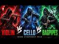 Violin Vs Cello Vs Bagpipes Dark Symphony War 