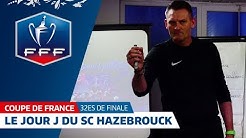 Coupe de France, 32es de finale: le Jour J du SC Hazebrouck (R1) face à Caen I FFF  2018