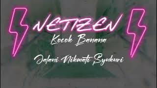 DJ NETIZEN KOCOK BANANA || KELAZZZ BANGED DJ NYA