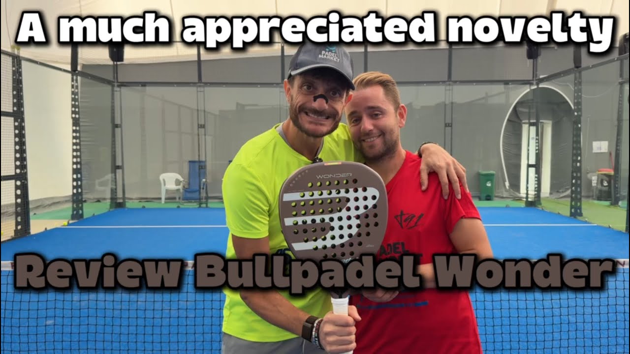 Review Bullpadel Wonder: Light Like Ionic Light, Powerful Like
