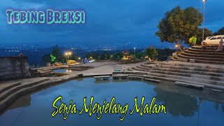 Wisata ! TEBING BREKSI Sore Menjelang Malam Yogyakarta