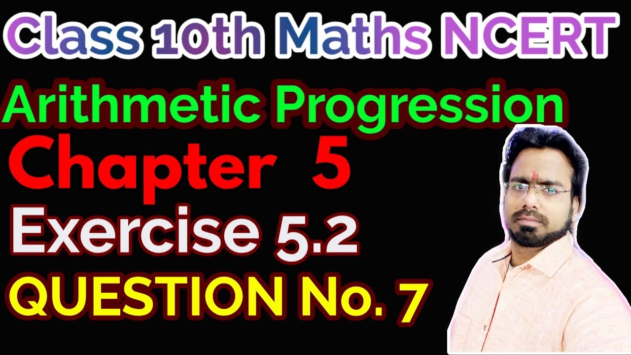 AP | Ncert Ex 5.2 Q 7 | Arithmetic Progression | Class 10th Maths ...