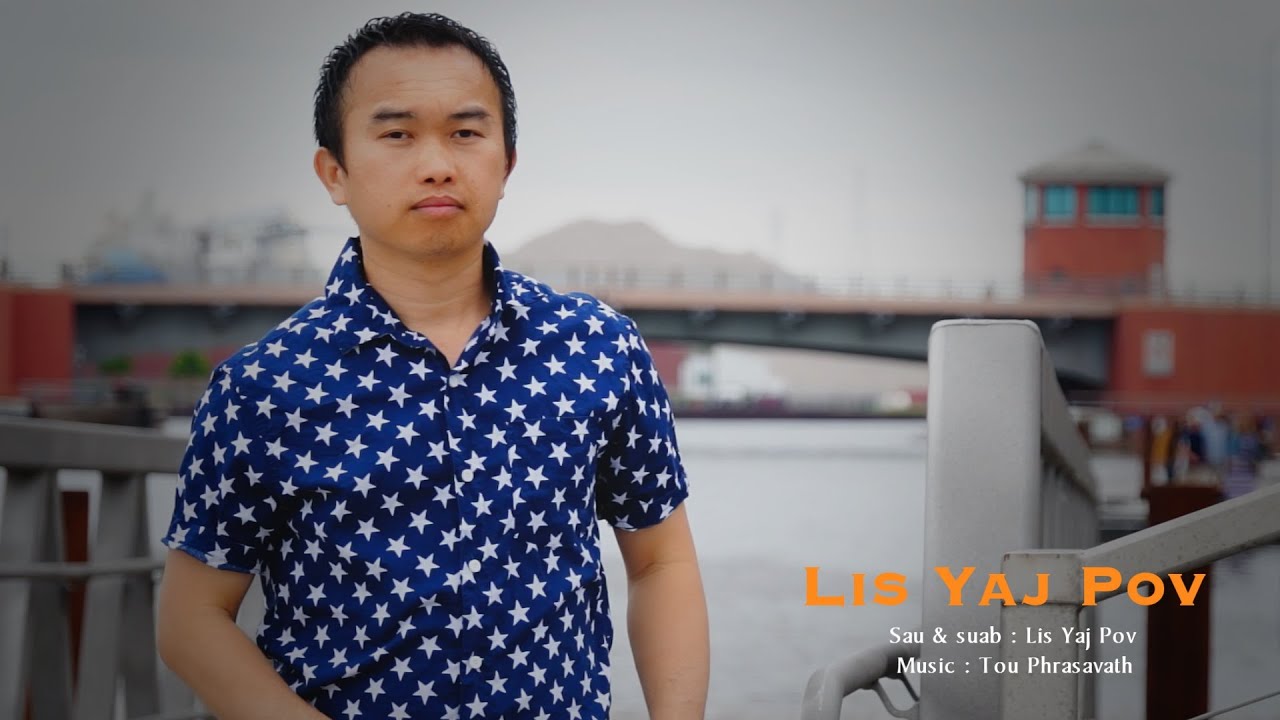 Lis Yaj Pov : Niam Txoj Kev Khwv -MV