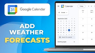 How to Add Weather Forecasts to Google Calendar | Quick & Easy