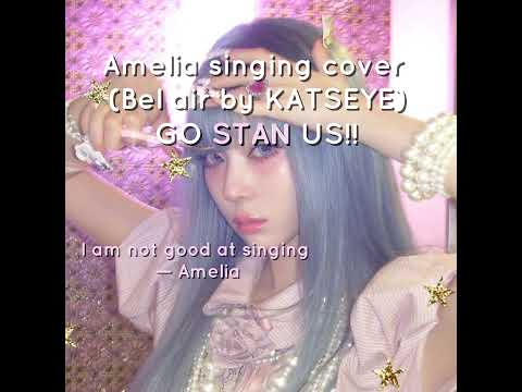 Amelia singing cover of BEL AIR || mind that I’m not good at singing ||😔