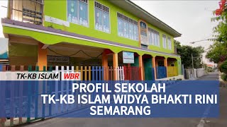 Profil Sekolah TK-KB Islam Widya Bhakti Rini Semarang