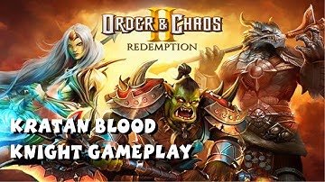 Order and Chaos 2: Redemption iOS / Android - HD Gameplay Trailer - Kratan Blood Knight