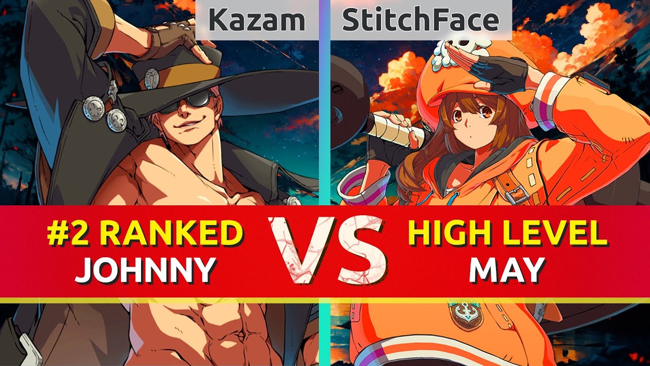 GGST ▰ Kazam (#2 Ranked Johnny) vs StitchFace (May). High Level Gameplay