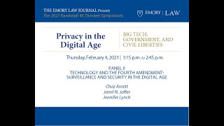 2021 Thrower Symposium: Technology & the 4th Amendment: Surveillance & Security in the Digital Age