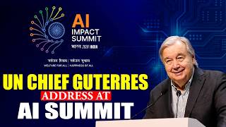 WATCH LIVE: UN Secretary General Antonio Guterres speaks at India AI Impact Summit in Delhi