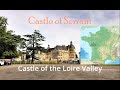 Exploring the castle of serrant  a historical adventure  loire valley
