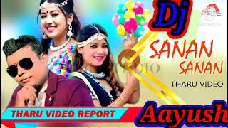 Dj Sanan Sanan Tharu New Dj Song Hard Dholki mix