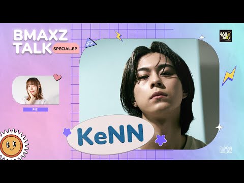 BMAXZ TALK Special EP - KeNN