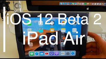 iOS 12 Beta 2 on iPad Air - First Look